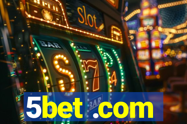 5bet .com
